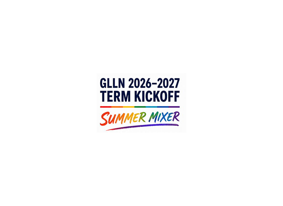 GLLN 2026-2027 TERM KICKOFF SUMMER MIXER